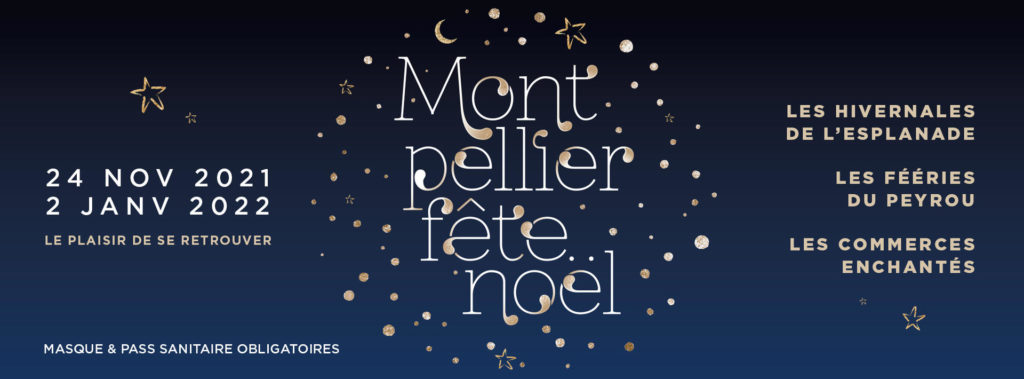 Montpellier fête Noël du 24 novembre au 2 janvier 2022